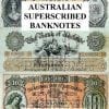 Australian Superscribed Banknotes